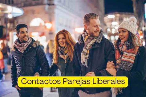 contactos liberales|Parejas liberales en España: Explorando una dimensión .